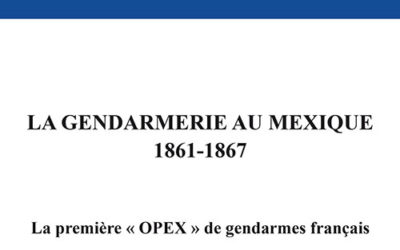 Revue : Force Publique n° 07 – La gendarmerie au Mexique, 1861-1867