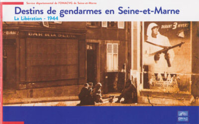 Destins de gendarmes en Seine-et-Marne